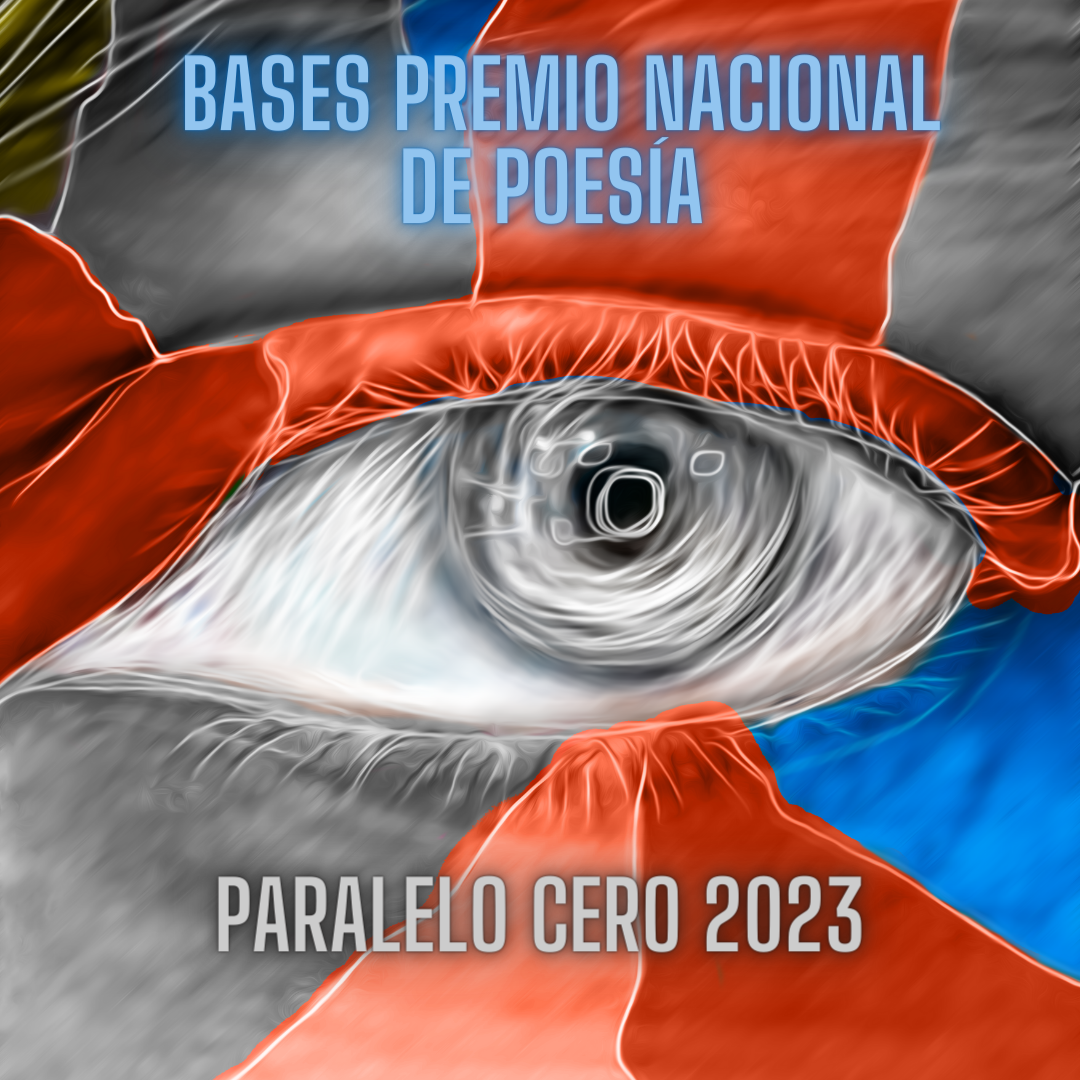 Décimo Tercer Premio Nacional de poesía «Paralelo cero 2023»