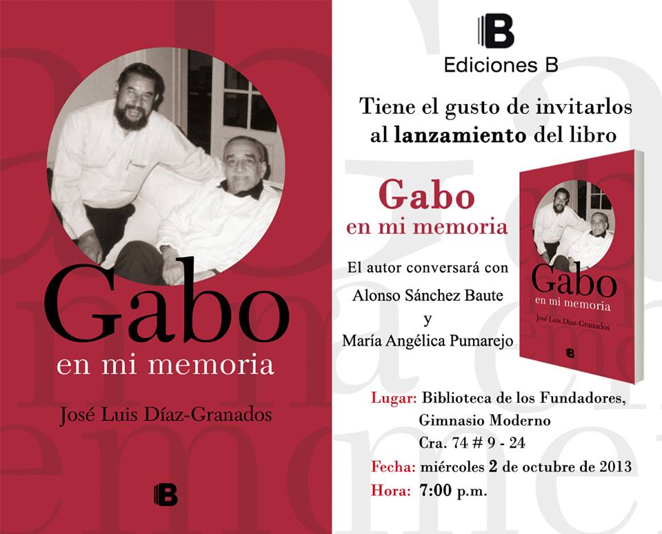 ¨Gabo en mi memoria¨  de José Luis Díaz Granados